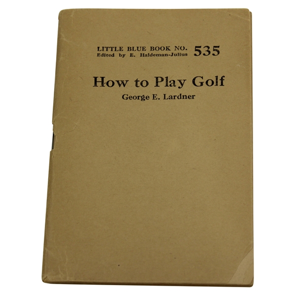1927 Little Blue Book #535 'How To Play Golf' by George Lardner