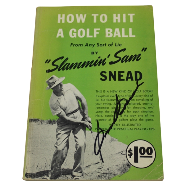 Sam Snead Signed 1950 'How To Hit A Golf Ball From Any Sort of Lie' Book