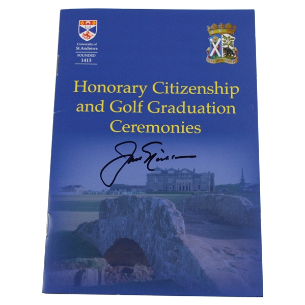Jack Nicklaus Signed St Andrews Honorary Citizenship & Golf Graduation Ceremonies Program JSA ALOA