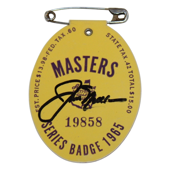 Jack Nicklaus Signed 1965 Masters Tournament SERIES Badge #19858 JSA ALOA