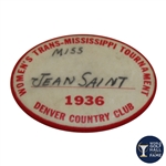 1936 Womens Trans-Mississippi Tournament at Denver CC Contestant Badge - Jean Saint