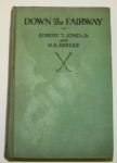 1931 Down the Fairway Jones/Keller 6th Printing