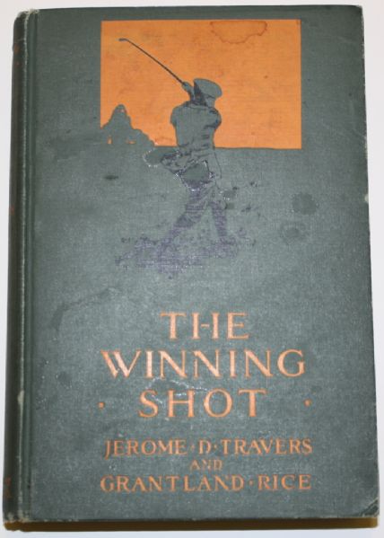 Golf Book - The Winning Short - Jerome Travers and Grantland Rice - 1915