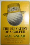 Sam Snead Book: "The Education of a Golfer" and Signed "Slammin Sam"