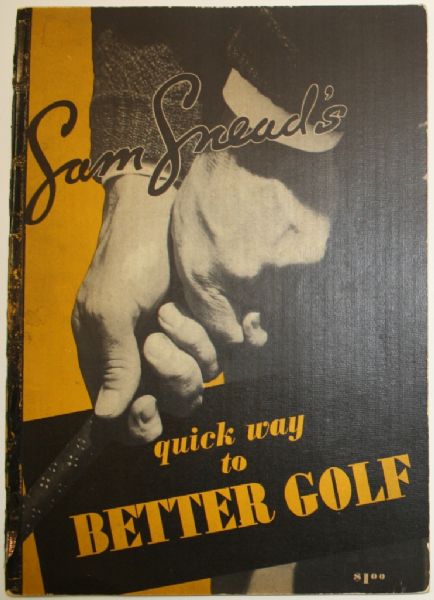 Sam Sneads Quick Way to Better Golf Book - 1938