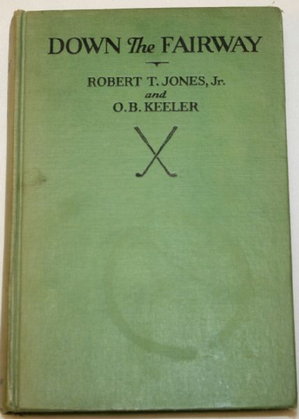 Down the Fairway by Robert T. Jones and O.B. Keeler