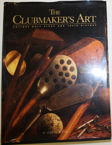 The Clubmakers Art - by Jeffrey Ellis