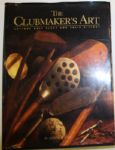 The Clubmakers Art - by Jeffrey Ellis