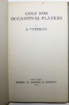 Lot of Golf Books - Highlighted by Golf for Occasional Players by a Veteran