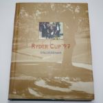 Ryder Cup 97: Valderrama by Jeff Kelly and Antonio Sanchez