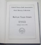 Book - 'USGA Oral History Collection: Robert Trent Jones' Interviewed by Alice Kendrick