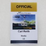 Augusta National Member Carl Reiths 1998 Personal Media Badge