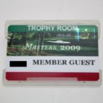 2009 Masters Trophy Room Member's Guest Badge