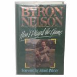 Byron Nelson Signed Book 'How I Played the Game' JSA COA