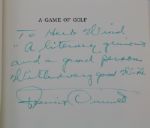 Francis Ouimet Signed 'A Game of Golf' Book - Inscribed by Ouimet to Herb Wind JSA COA