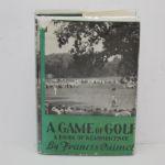 Francis Ouimet Signed 'A Game of Golf' Book - Inscribed by Ouimet to Herb Wind JSA COA