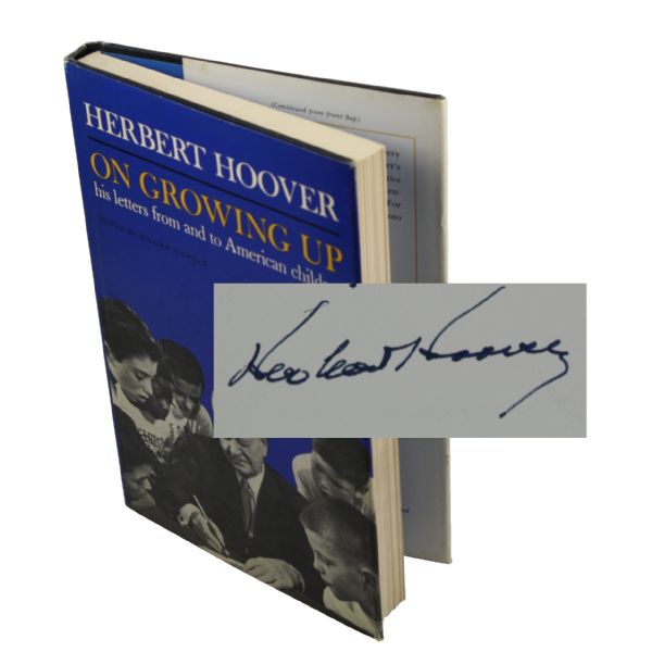 Herbert Hoover Signed Book On Growing Up Hard Cover w/Dust Jacket