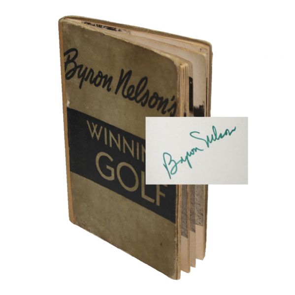 Byron Nelson Signed 1946 Book Winning Golf JSA COA