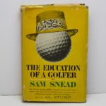 Sam Snead Signed Golf Book 'The Education of a Golfer- Personalized JSA COA