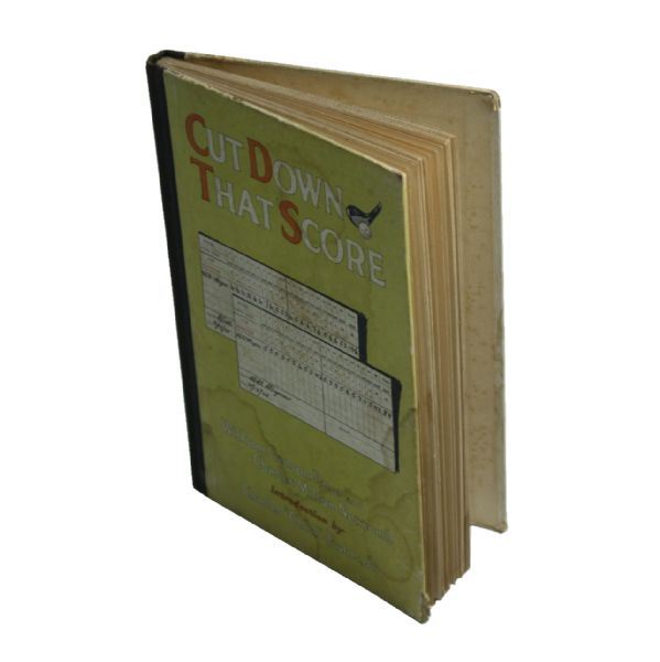 Cut Down That Score - The Psychology of Golf by William Rose and Charles Newcomb