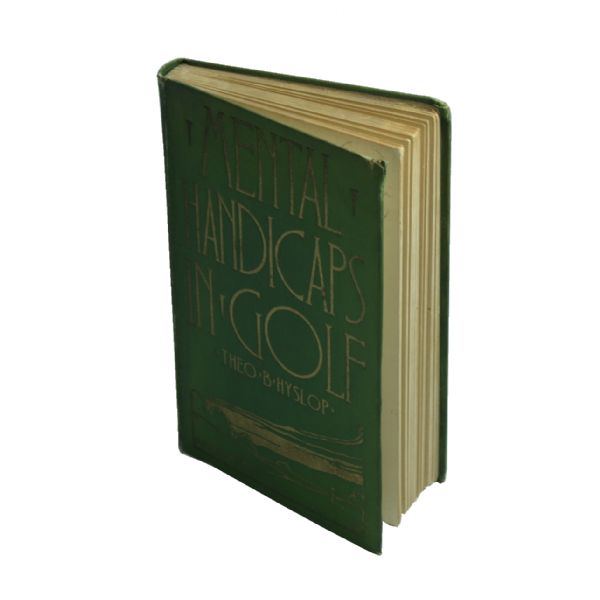 Mental Handicaps in Golf by Theo B. Hyslop