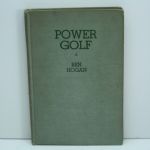 Ben Hogan Signed 1st Edition Book 'Power Golf' by Ben Hogan JSA COA