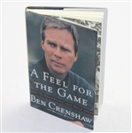 Ben Crenshaw Signed 'A Feel For the Game' Book - Mark Brooks Collection JSA COA