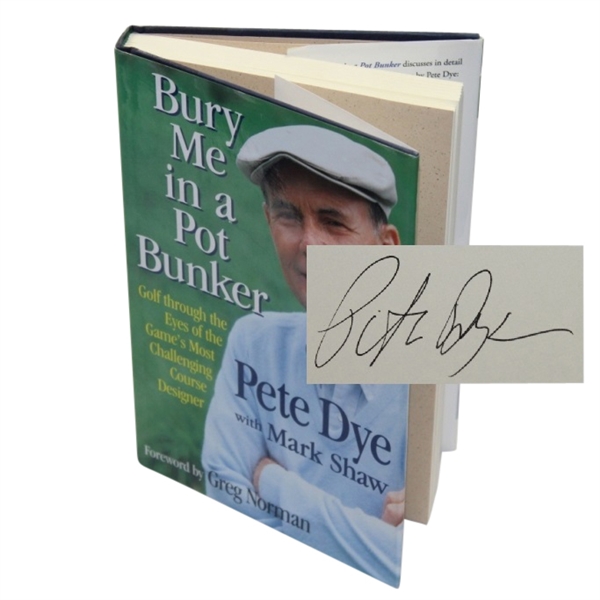 Pete Dye Signed Bury Me in a Pot Bunker Book - Mark Brooks Collection JSA COA