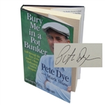 Pete Dye Signed Bury Me in a Pot Bunker Book - Mark Brooks Collection JSA COA