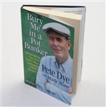 Pete Dye Signed 'Bury Me in a Pot Bunker' Book - Mark Brooks Collection JSA COA