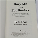 Pete Dye Signed 'Bury Me in a Pot Bunker' Book - Mark Brooks Collection JSA COA