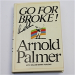 Arnold Palmer Signed 'Go For Broke!' Golf Book by Palmer - First Edition 1973 JSA ALOA