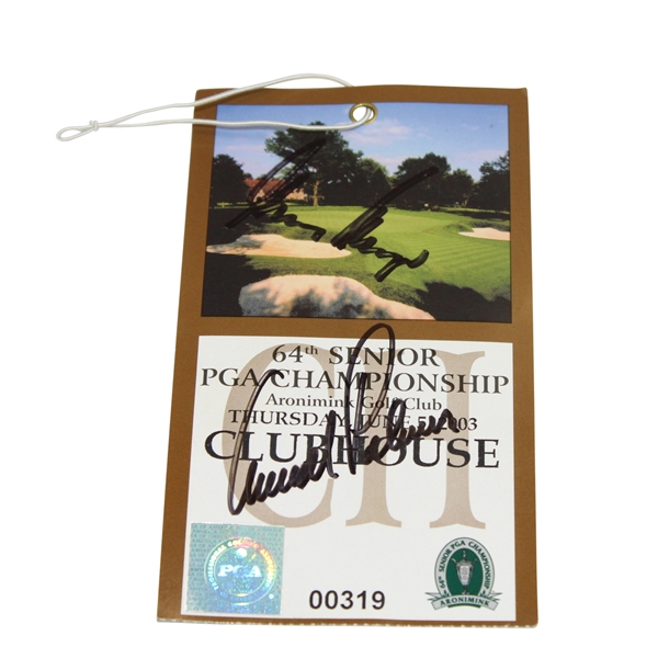 Arnold Palmer & Gary Player Signed 2003 Senior PGA Championship Ticket #00319 JSA ALOA