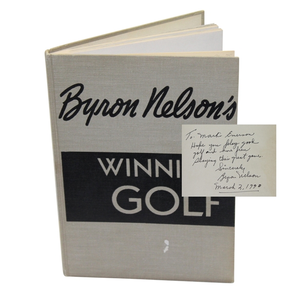 Byron Nelson Signed 1946 1st Editon Book Winning Golf - To Mark Emerson JSA ALOA