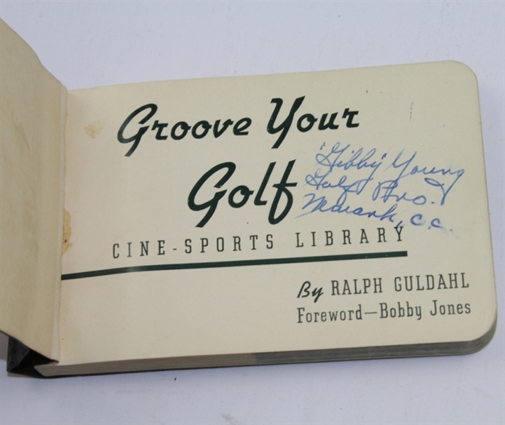 Ralph Guldahl 'Groove Your Golf' Seldom Seen Flip Book - Foreword by Bobby Jones