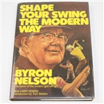 Byron Nelson Signed Book 'Shape Your Swing the Modern Way' JSA ALOA