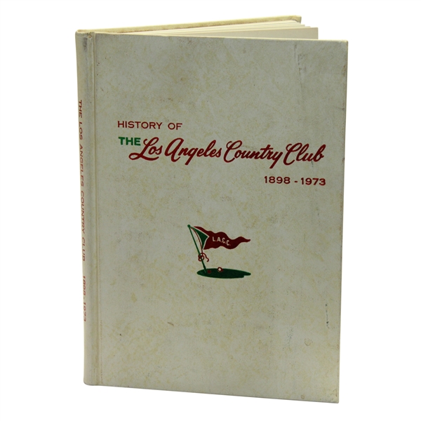 History of The Los Angeles Country Club 1898-1973 Book by Jack Beardwood