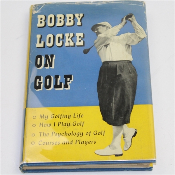 1953 'Bobby Locke on Golf ' Book by Bobby Locke with Dust Jacket