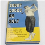 1953 'Bobby Locke on Golf ' Book by Bobby Locke with Dust Jacket