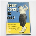 1953 'Bobby Locke on Golf ' Book by Bobby Locke with Dust Jacket