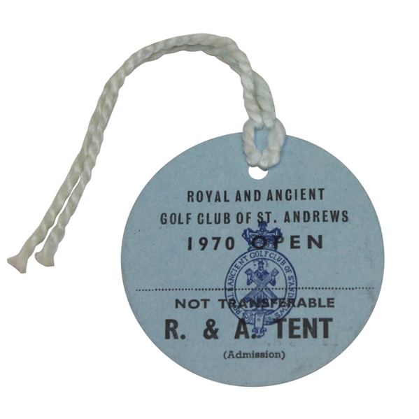 1970 Open Championship at St. Andrews R&A Tent Badge - Jack Nicklaus Winner