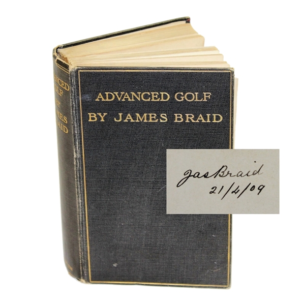 James Braid Signed and Inscribed Advanced Golf Book - Rare JSA ALOA