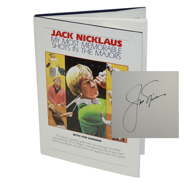 Jack Nicklaus Signed 'My Most Memorable Shots in the Majors' Book JSA ALOA