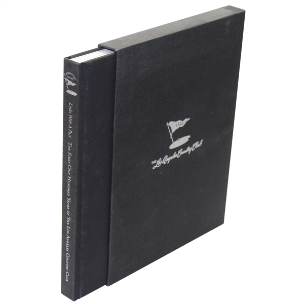 Links With A Past: The First 100 Years of the Los Angeles Country Club Book - 1897-1997