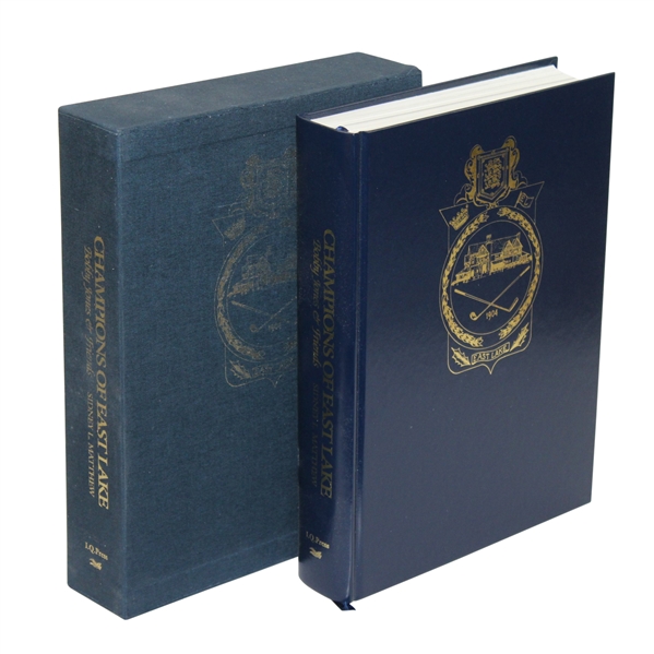 Champions of East Lake: Bobby Jones & Friends Ltd Ed Book by Sidney L. Matthew