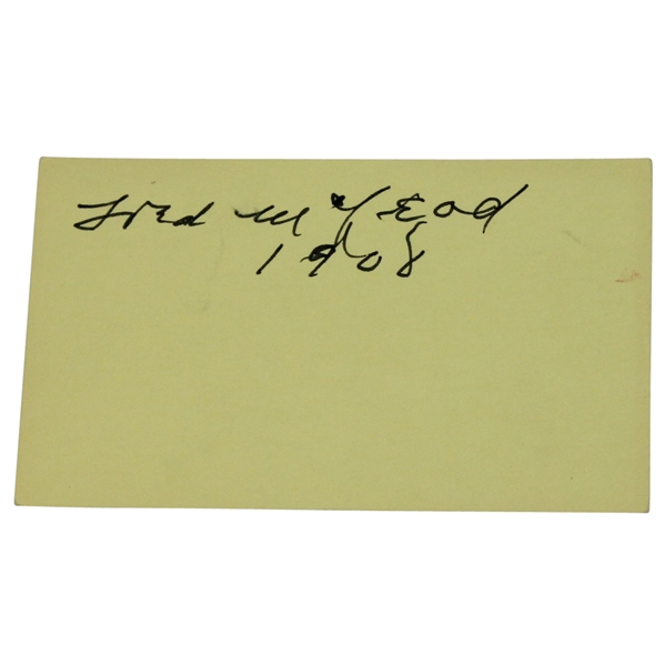 Fred McLeod Signed 3x5 with 1908 Notation JSA ALOA