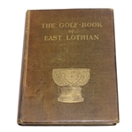  SCARCE 1896 "The Golf Book of East Lothian" by John Kerr Ltd Ed #81/500 Signed by Kerr JSA ALOA