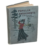 1902 Popular Amusements For Indoor & Out of Doors Book