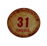 Undated Caddie Badge from Tam OShanter Country Club