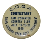 1940 Third Chicago Open Golf Tournament C.D.G.A. Contestant Badge - Tam OShanter CC